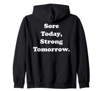 Sore Today, Strong Tomorrow Fitness Motivation Funny Saying Sweat à Capuche