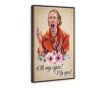 SORECI Phoebe Buffay Poster sur toile « Oh My Eyes » - Décoration murale pour salon, chambre à coucher - Style cadre - 50 x 75 cm