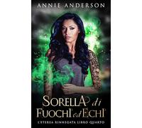 Sorella di Fuochi ed Echi