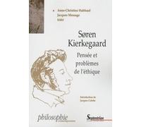 Søren Kierkegaard pensée et problèmes de l'éthique: PENSEE ET PROBLEMES DE L''ETHIQUE