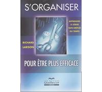 S'organiser pour mieux performer