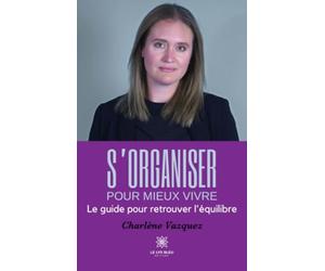 S'organiser pour mieux vivre