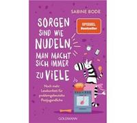 Sabine Bode – Sorgen sind wie Nudeln, man macht sich immer zu viele – Livre allemand, neuf