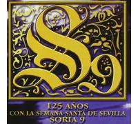 Soria 9 - 125 Anos Con la Semana Santa E [Import]