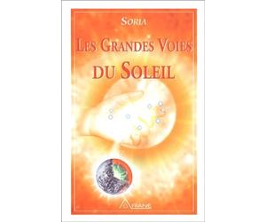 Soria, tome 1 : Les grandes voies du Soleil