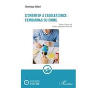 S'orienter À L'adolescence : L'embarras Du Choix