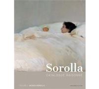 Sorolla Catalogue Raisonne by Blanca PonsSorolla Blanca PonsSorolla (Auteur)