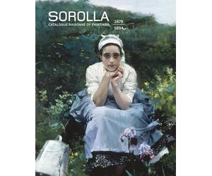 Sorolla. Catalogue RaisonnE of Paintings 1876-1894. Volume I. /anglais