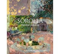 Sorolla: Painted Gardens