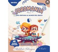 SOROMANIA Matemáticas Mágicas: Ábaco Japonés para Niños Occidentales (de 5 a 12 años) - Libro 1 de 5: Mejore la confianza y la velocidad con ... recursos de práctica interactivos ilimitados!