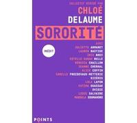 Sororité Lauren Bastide (Auteur), Camille Froidevaux-Metterie (Auteur), Juliette Armanet (Auteur), Chloé Delaume (Auteur), Fatima Ouassak (Auteur), Maboula Soumahoro (Auteur), Lydie Salvayre (Auteur)
