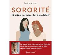 Sororité - Si j'en parlais à ma fille ?