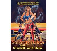 Sorority Babes In The Slimeball Bowl-O-Rama