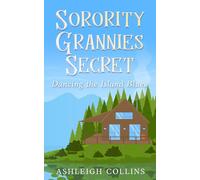 Sorority Grannies Secret: Dancing the Island Blues