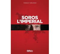 Soros l'impérial - Thibault Kerlirzin - Perspectives Libres - broché - Etude