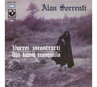 Sorrenti Alan - Vorrei Incontrarti / Un Fiume Tranquillo