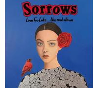 Sorrows - Love Too Late... the real album [Vinyl LP]