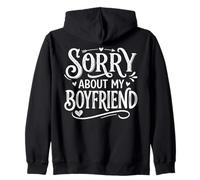 Sorry About My Boyfriend Funny Saying Joke for Girlfriend Sweat à Capuche
