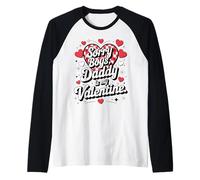 Sorry Boys Daddy is My Valentine Cute Heart Quote Manche Raglan