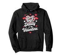 Sorry Boys Daddy is My Valentine Cute Heart Quote Sweat à Capuche