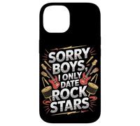Sorry Boys I Only Date Rock Stars Band Groupie Rock Music Coque pour iPhone 14