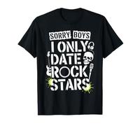 Sorry Boys I Only Date Rock Stars Band Groupie Rock Music T-Shirt