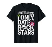 Sorry Boys I Only Date Rock Stars Band Groupie Rock Music T-Shirt