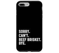 Sorry Can't Beef Brisket Bye - BBQ BBQ Cook Chef Coque pour iPhone 7 Plus/8 Plus