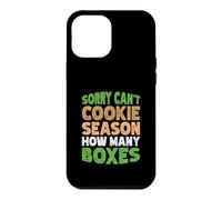 Sorry Can't Cookie Season How Many Boxes Coque pour iPhone 12 Pro Max