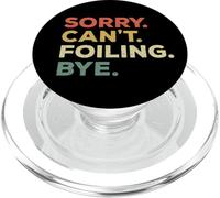 Sorry Can't Foiling Funny Player Priorités Foil-Surfing PopSockets PopGrip pour MagSafe