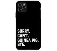 Sorry Can't Guinea Pig Bye - Animal de Compagnie Mignon préféré du Zoo Coque pour iPhone 11 Pro Max