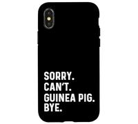 Sorry Can't Guinea Pig Bye - Animal de Compagnie Mignon préféré du Zoo Coque pour iPhone X/XS
