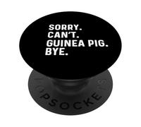 Sorry Can't Guinea Pig Bye - Animal de Compagnie Mignon préféré du Zoo PopSockets PopGrip Adhésif