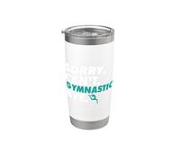 Sorry Can't Gymnastic Bye Funny Gymnaste Athlète Coach Gobelet isotherme en acier inoxydable double paroi
