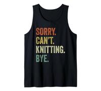 Sorry Can't Knitting Bye Vintage Knitting Lover Funny Débardeur
