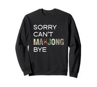Sorry Can't Mahjong Bye Tile Game Player Stratégie Chinoise Sweatshirt