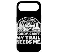 Sorry Can't My Trail Needs Me Funny Randonnée Trekking Camping Coque pour iPhone Air