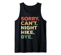 Sorry Can't Night Hike Funny Player Priorités Randonnée Débardeur