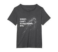 Sorry. Can't. Scuba Diving. Bye. T-Shirt, Femme Grandes Tailles, Chiné Foncé, 2X