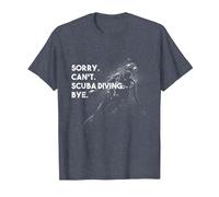 Sorry. Can't. Scuba Diving. Bye. T-Shirt, Homme, Bleu Chiné, M