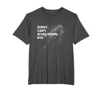 Sorry. Can't. Scuba Diving. Bye. T-Shirt, Homme Grandes Tailles, Chiné Foncé, 3X Tall