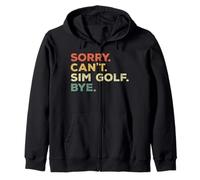 Sorry Can't Sim Golf Bye Funny Player Priorités Sweat à Capuche