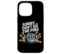 Sorry Didn't See The Pins Design Bowling Amateur et Bowling Coque pour iPhone 14 Pro Max