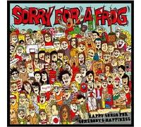 Sorry for a Frog - Happy Songs for Somebody S Hap [Import]