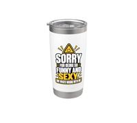 Sorry for Being So Funny and Sexy IDK What's Wrong with Me Gobelet isotherme en acier inoxydable double paroi