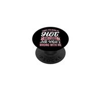 Sorry for Being So Hot and Funny IDK What's Wrong with Me PopSockets PopGrip Adhésif