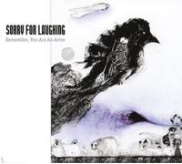 Sorry For Laughing Remember, You Are an Actor (CD) Album