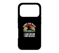 « Sorry for What I Said Before I Did Qigong! » Inscription Amusante Coque pour iPhone 17 Pro