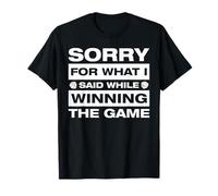 Sorry for What i Said Jeu de société Jeu de société Jeu de société T-Shirt