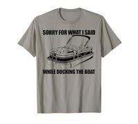 Sorry for What I Said When I Was Docking The Boat T-Shirt